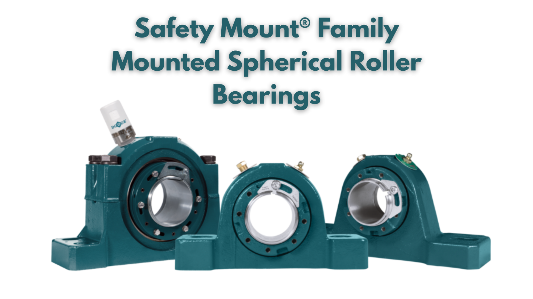 Safety Mount® Bearings | Safer, Faster Spherical Roller Bearings